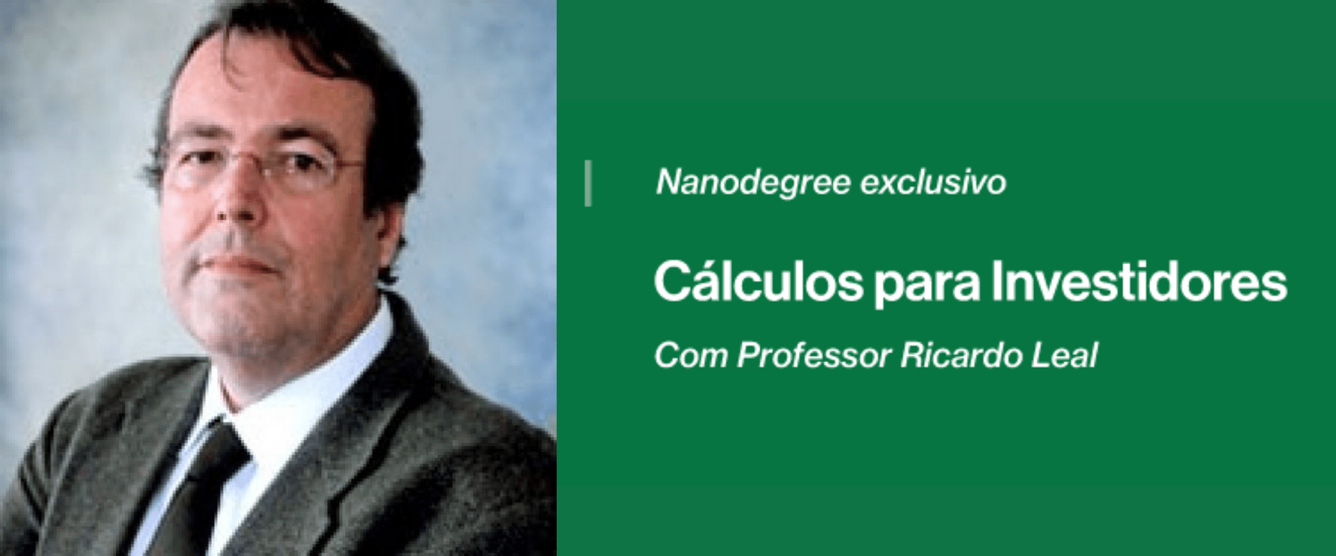Nova oportunidade de conquistar um Nanodegree em rentabilidade de carteiras com o professor Ricardo Leal