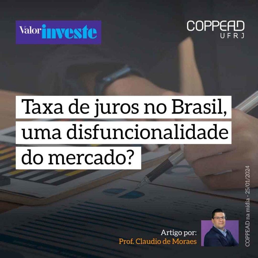 Taxa de juros no Brasil, uma disfuncionalidade do mercado?