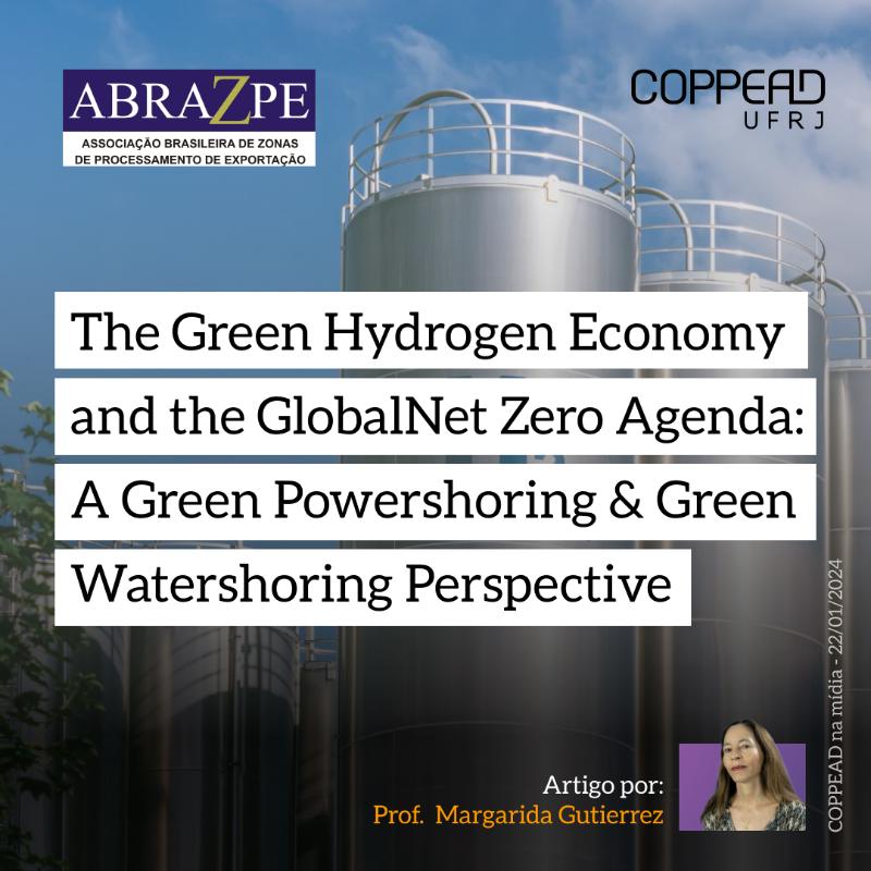 The Green Hydrogen Economy and the GlobalNet Zero Agenda: A Green Powershoring & Green Watershoring Perspective