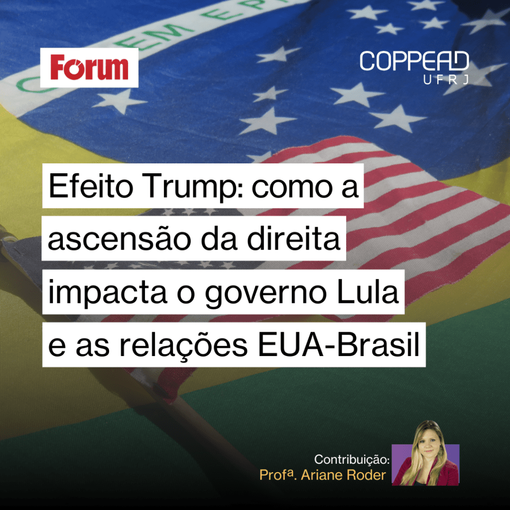 Efeito Trump: como a ascensão da direita impacta o governo Lula e as relações EUA-Brasil