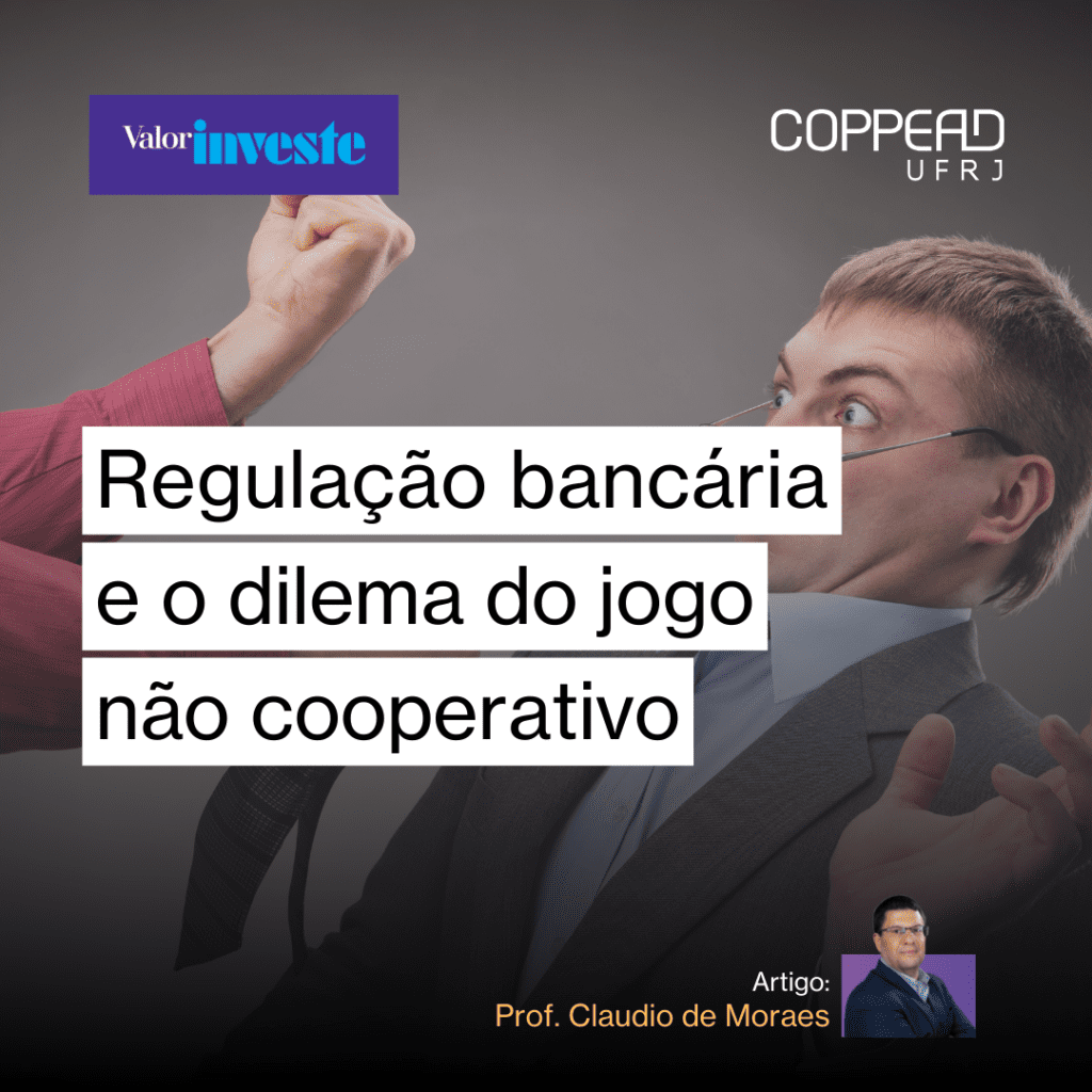 Regulação bancária e o dilema do jogo não cooperativo