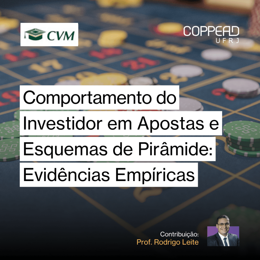 Comportamento do Investidor em Apostas e Esquemas de Pirâmide: Evidências Empíricas