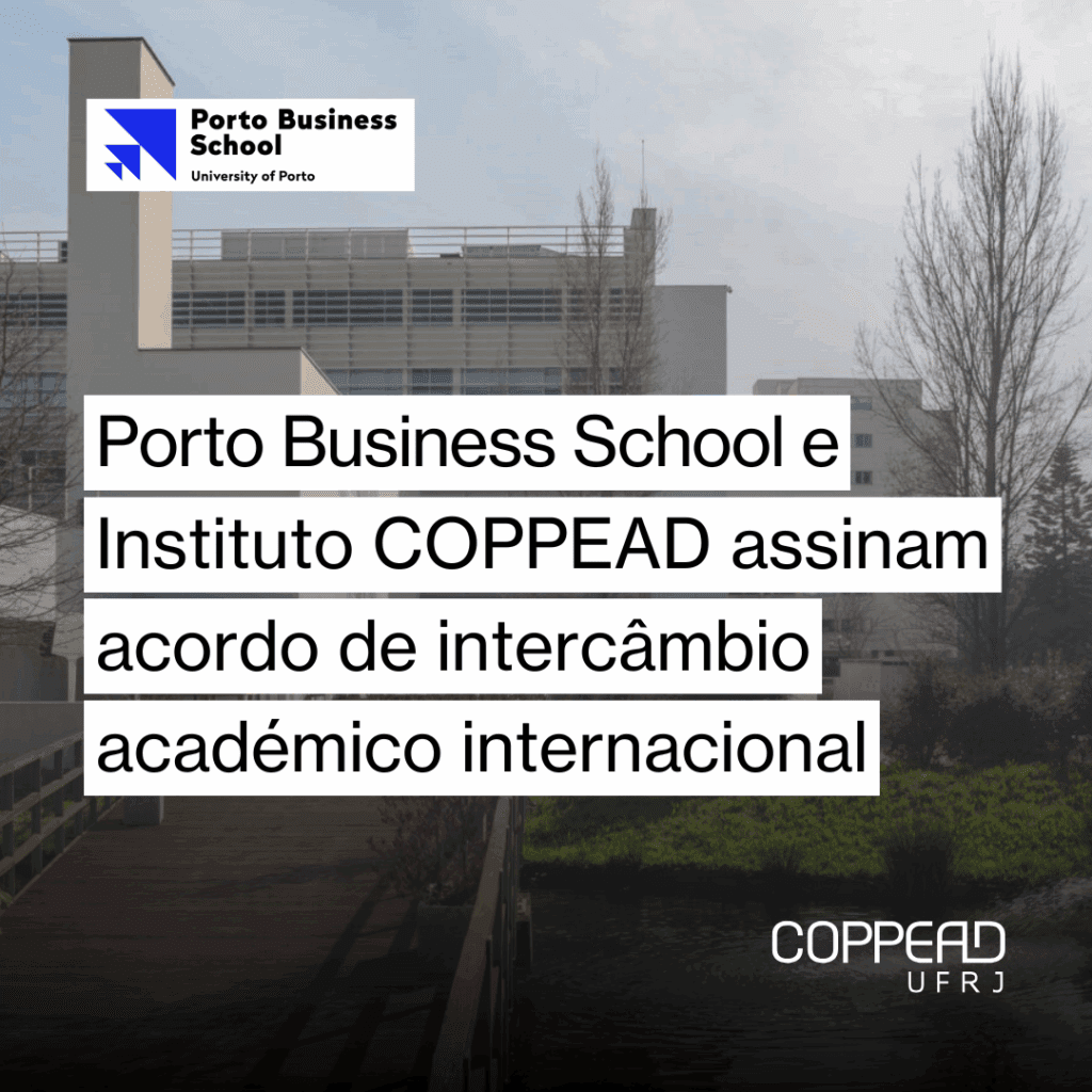 Porto Business School e Instituto COPPEAD assinam acordo de intercâmbio académico internacional