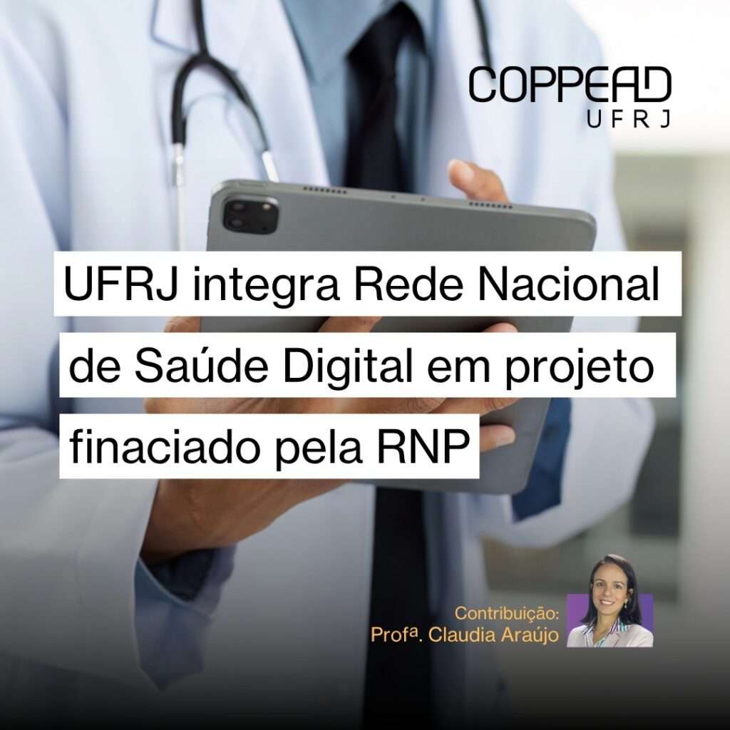 UFRJ integra Rede Nacional de Saúde Digital em projeto financiado pela RNP